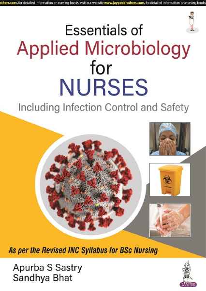 Essentials of Applied Microbiology for Nurses Including Infection Control and Safety